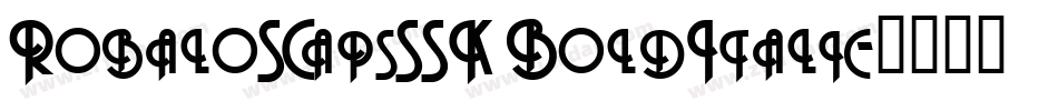 RobaloSCapsSSK BoldItalic字体转换